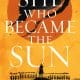 She Who Became The Sun